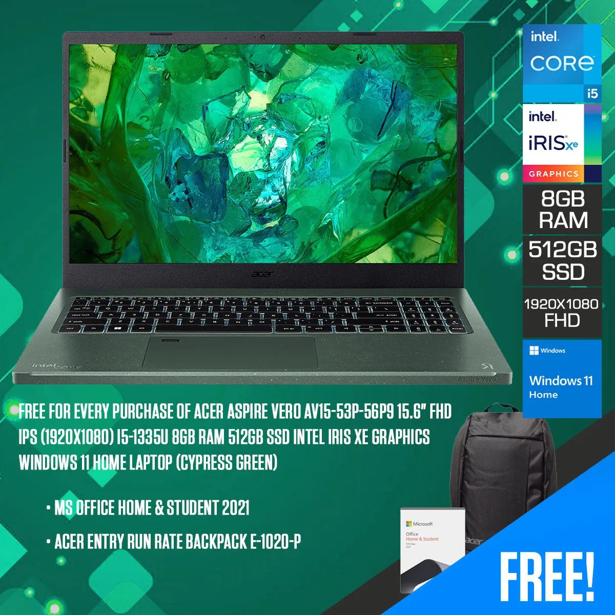 Acer Aspire Vero AV15-53P-56P9 Laptop (Cypress Green) | 15.6" FHD IPS (1920X1080) | i5-1335U | 8GB RAM | 512GB SSD | Intel Iris Xe Graphics Windows 11 Home | MS Office Home & Student 2021 | Acer Entry Run Rate Backpack E-1020-P