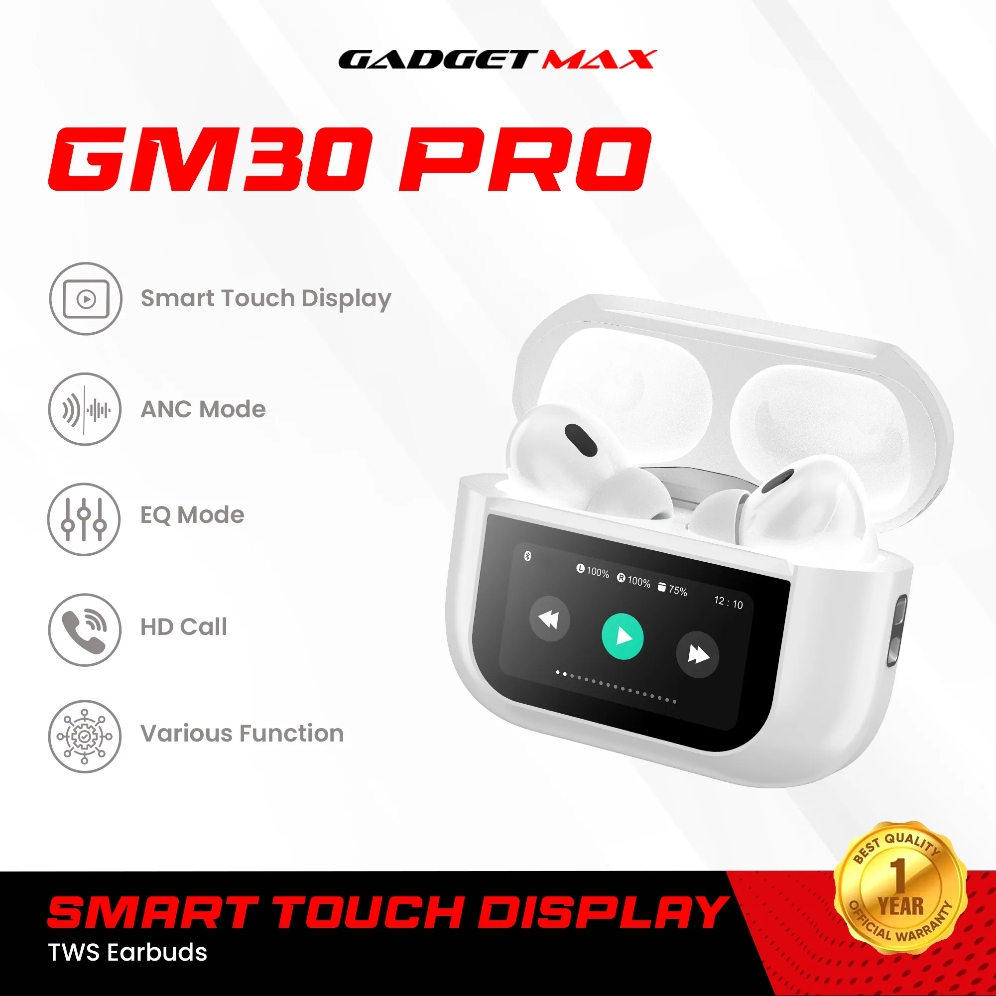 GADGET MAX GM30 Pro Smart Touch Display TWS Wireless True Wireless TWS Earbuds - White